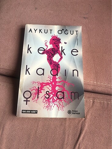 Aykut Oğut keşke kadın olsam