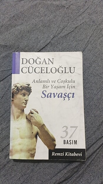 Anlamlı ve coşkulu bir yaşam için Savaşçı, Doğan Yüceloğlu