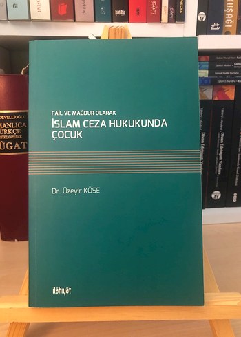 İslam Ceza Hukukunda Çocuk - Dr. Üzeyir Köse