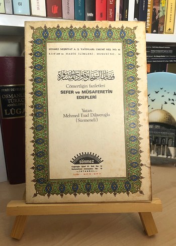Sefer ve Müsaferetin Edepleri - Mehmed Esad Dilveroğlu