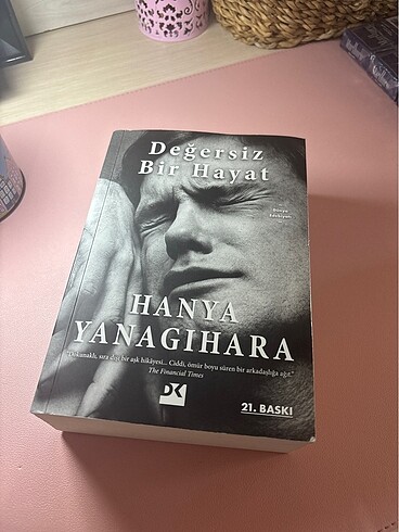 Değersiz Bir Hayat - Hanya Yanagihara
