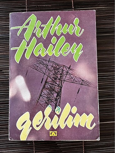 Arthur Hailey - Gerilim (1979 1.baskı)