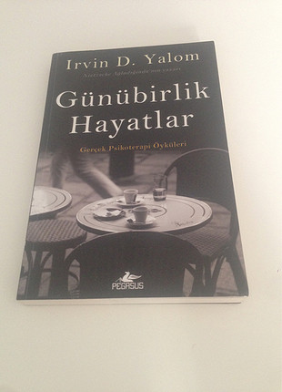 Irwin Yalom - Günübirlik Hayatlar