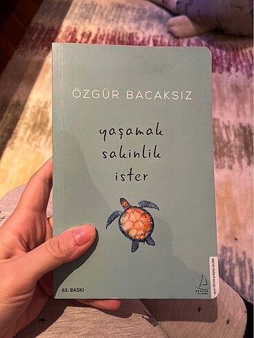 Yasamak sakinlik ister/ özgür bacaksız