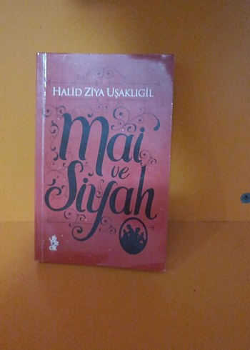 Mai ve Siyah - Halid Ziya Uşaklıgil