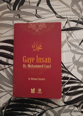 Gaye İnsan Hz. Muhammed (sas) - Dr. Mehmet Sürmeli