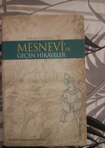 Mesnevi'de Geçen Hikayeler - Hikmetler İle