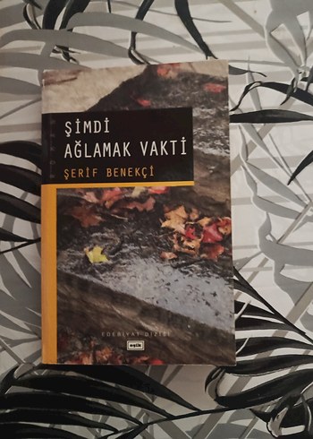 Şimdi Ağlamak Vakti - Şerif Benekçi