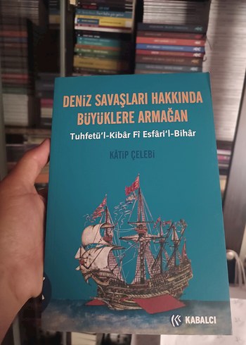Deniz Savaşları Hakkında Büyüklere Armağan kâtip Çelebi