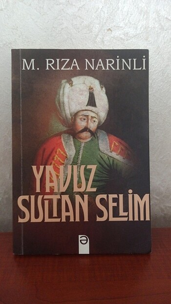 Yavuz Sultan Selim in hayatı 