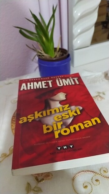 AŞKIMIZ ESKİ BİR ROMAN AHMET ÜMİT 