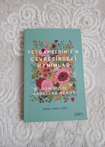 Peygamberimizin Çevresindeki Hanımlar - Dominique Abdullah Penot