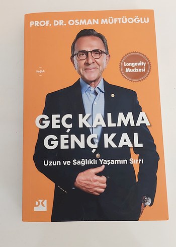 Geç Kalma Genç Kal - Prof. Dr. Osman Müftüoğlu