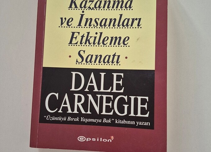 Dost Kazanma ve İnsanları Etkileme Sanatı Dale Carnegıe