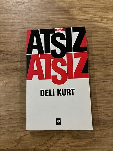 Atsız/ Deli Kurt