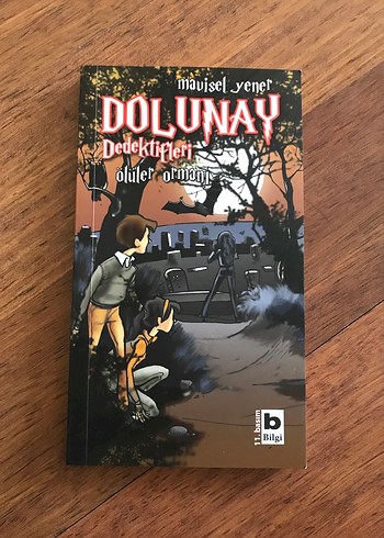 Dolunay Dedektifleri: Ölüler Ormanı