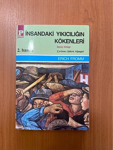 Erich Fromm Insandaki Yikiciligin Kokenleri