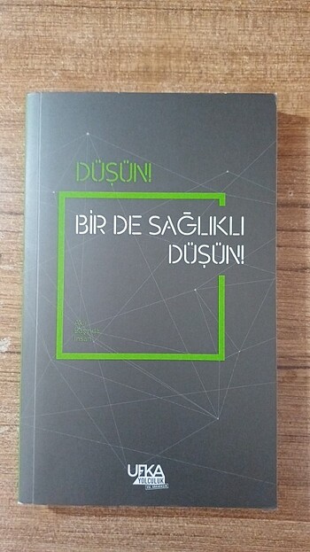 Bir de sağlıklı düşün
