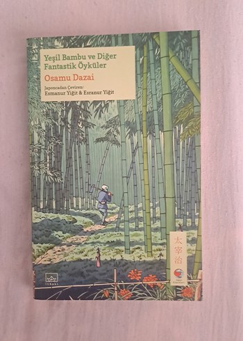 Yeşil Bambu ve Diğer Fantastik Öyküler - Osamu Dazai
