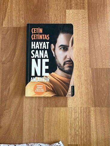 hayat sana ne anlatıyor