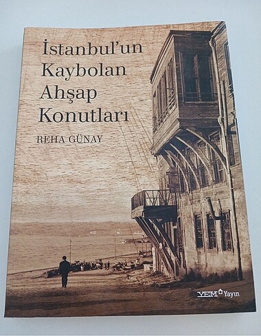 İstanbul?un Kaybolan Ahşap Konutları