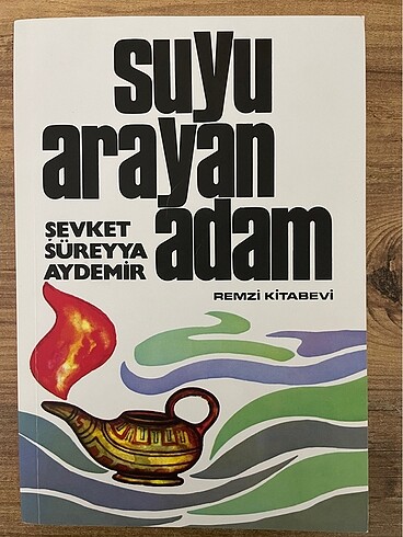 Suyu Arayan Adam (Şevket Süreyya Aydemir)