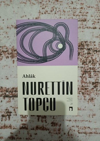 Nurettin Topçu - Ahlak
