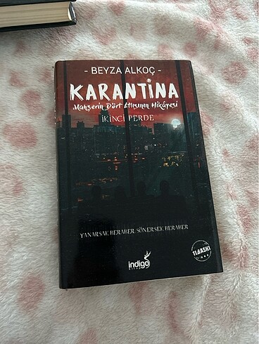 Ciltli kitap - Karantina ikinci perde/ Beyza alkoc