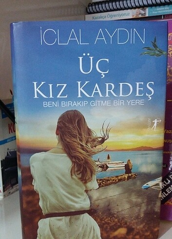 Üç kız kardeş iclal aydin