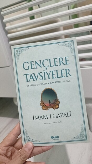 İmamı Gazali gençlere tavsiyeler 