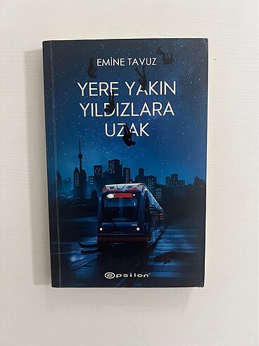 Yere Yakın Yıldızlara Uzak- Emine Tavuz