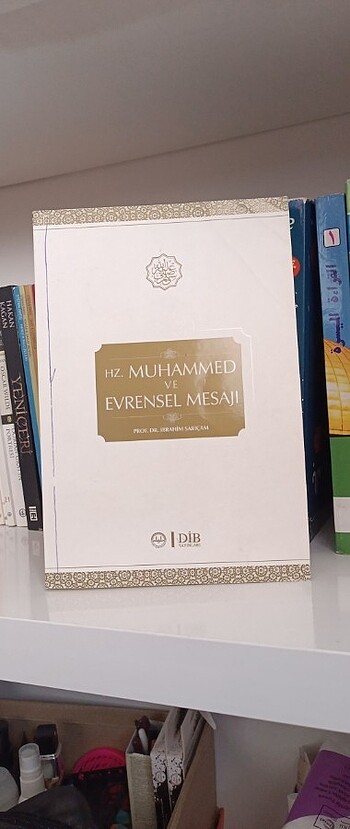 Hz. Muhammed ve Evrensel Mesajı