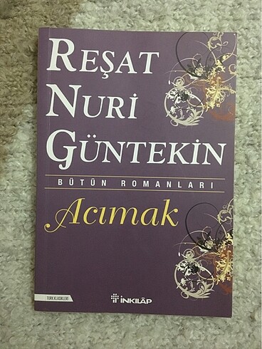 Reşat Nuri Güntekin Acımak