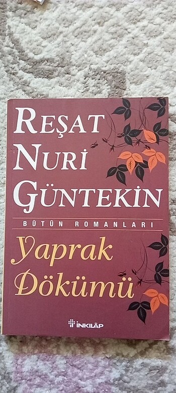Reşat Nuri Güntekin YAPRAK DÖKÜMÜ 