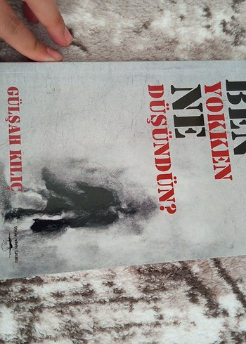 Ben Yokken Ne Düşündün? - Gülşah Kılıç - Görsel 2