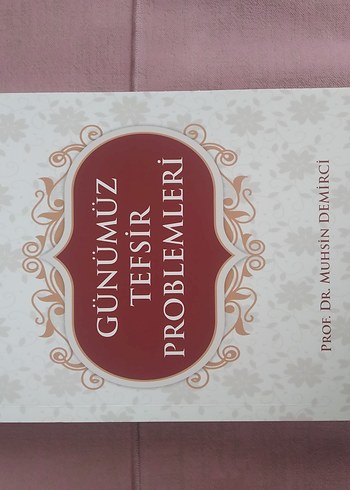 Günümüz Tefsir Problemleri - Prof. Dr. M. Demirci
