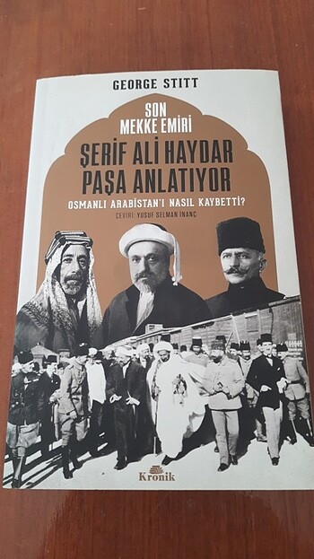 Son Mekke Emiri Şerif Ali Haydar Paşa Anlatıyor