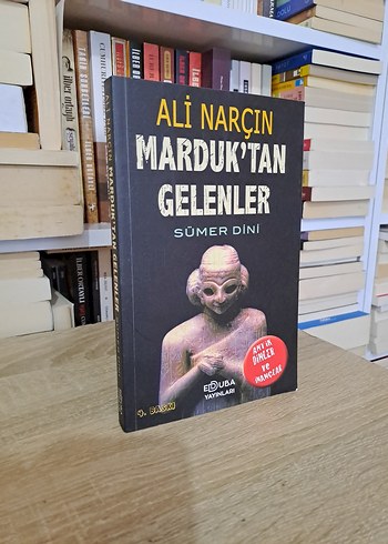 Marduk'tan Gelenler Sümer Dini - Ali Narçın