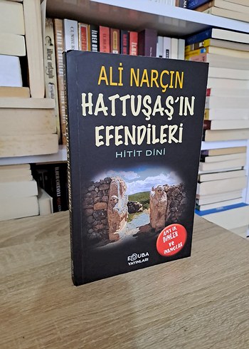 Hattuşaş'ın Efendileri Hitit Dini Ali Narçın