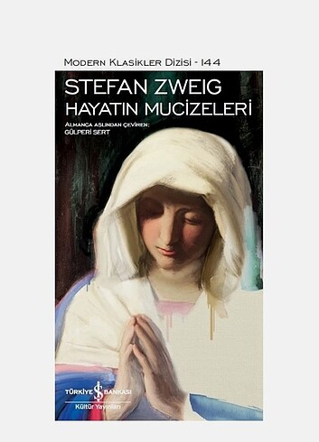 Hayatın Mucizeleri - Stefan Zweıg 