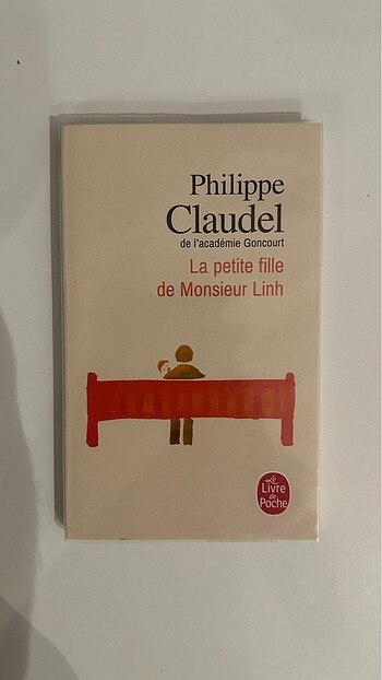 La Petite Fille de Monsieur Linh - Philippe Claudel ( Fransızca)
