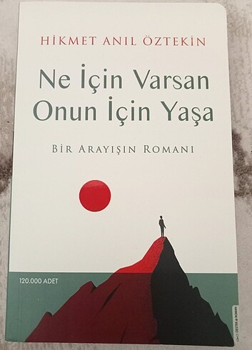 Hikmet Anıl Öztekin - Ne için varsan onun için yaşa 