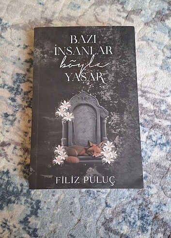Bazı İnsanlar Böyle Yaşar Filiz Puluç