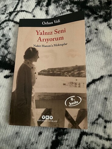 Yalnız seni arıyorum Orhan Veli