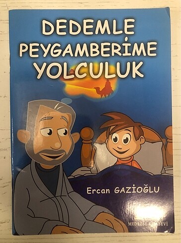 Dedemle Peygamberime Yolculuk