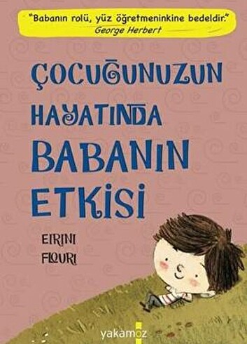ÇOCUĞUNUZUN HAYATINDA BABANIN ETKİSİ