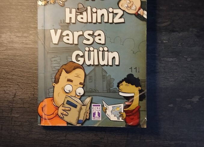 Ne haliniz varsa gülün