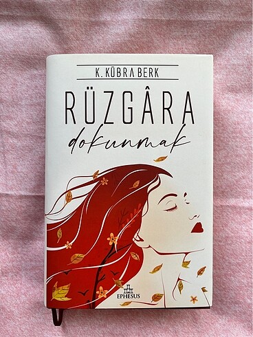 K.Kübra Berk/ Rüzgara Dokunmak