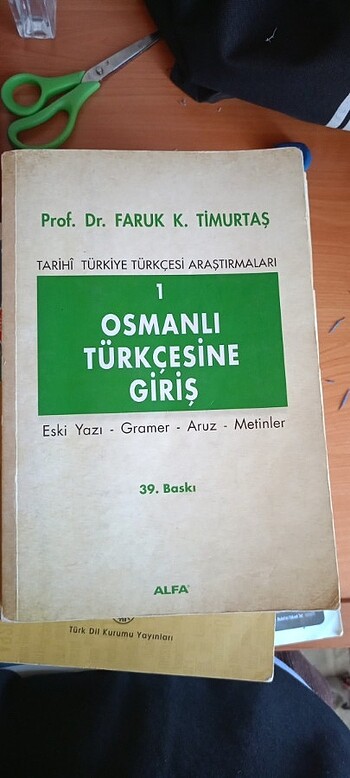 Alfa yayınları Faruk K. Timurtaş Osmanlıca Türkçesine Giriş 1