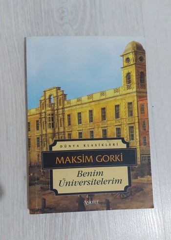 Maksim Gorki - Benim Üniversitelerim